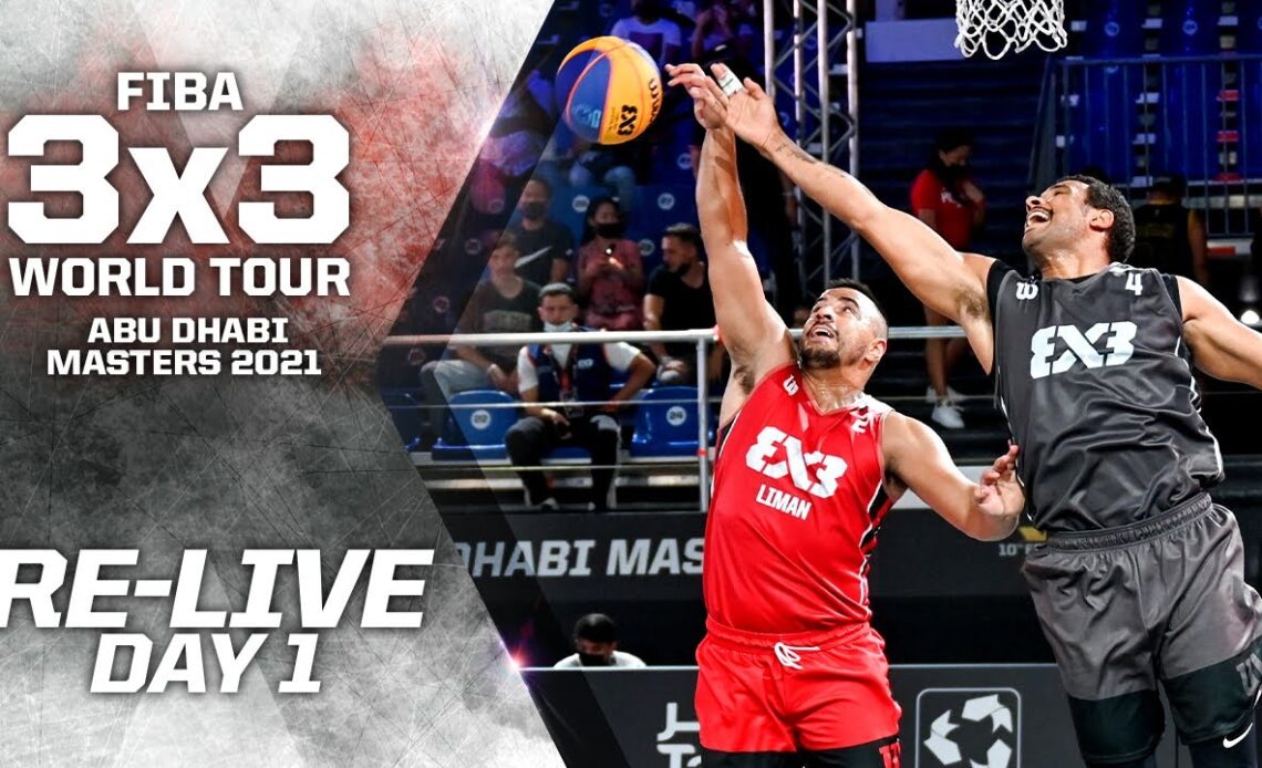 RE-LIVE - FIBA 3x3 World Tour Abu Dhabi Masters 2021 | Day 1