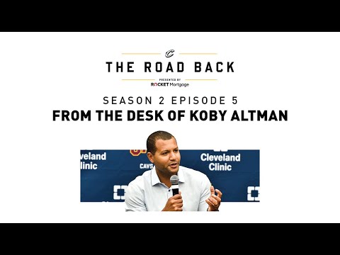 Cleveland Cavaliers All-Access: The Road Back - S2E5 - From The Desk of Koby Altman