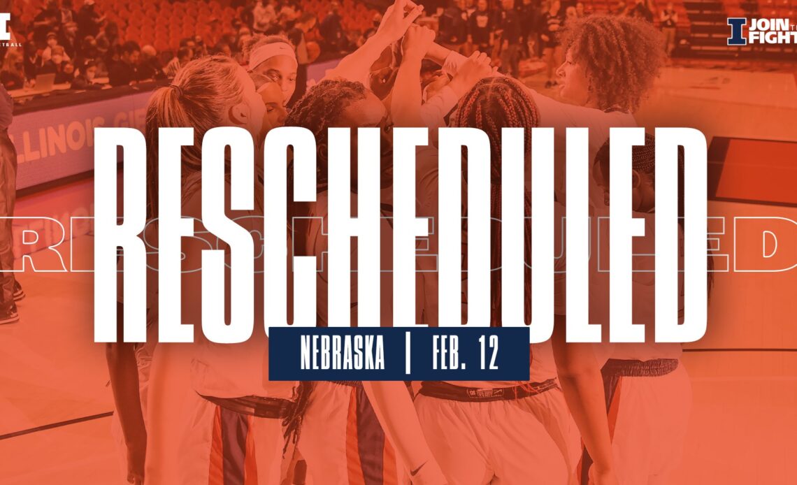 Illinois WBB vs. Nebraska Rescheduled for Feb. 12