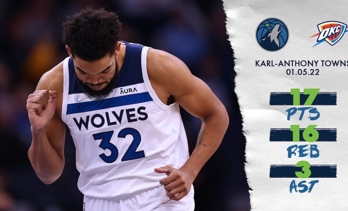 KAT Drops 17 Point/16 Rebound Double-Double In His Return Against Thunder | January 5, 2022