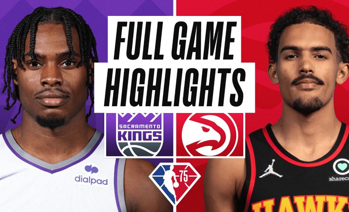 KINGS at HAWKS | FULL GAME HIGHLIGHTS | January 26, 2022