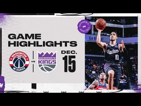 Sacramento Kings vs. Washington Wizards Highlights | 12.15.21