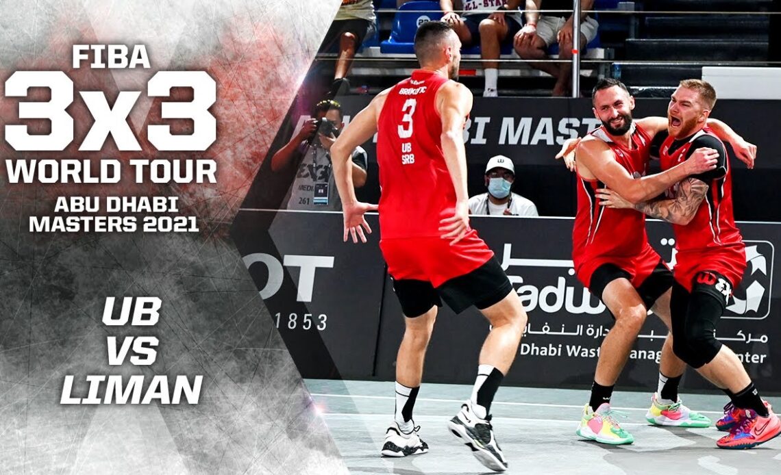 Ub v Liman | Full Game | FIBA 3x3 World Tour - Abu Dhabi Masters 2021