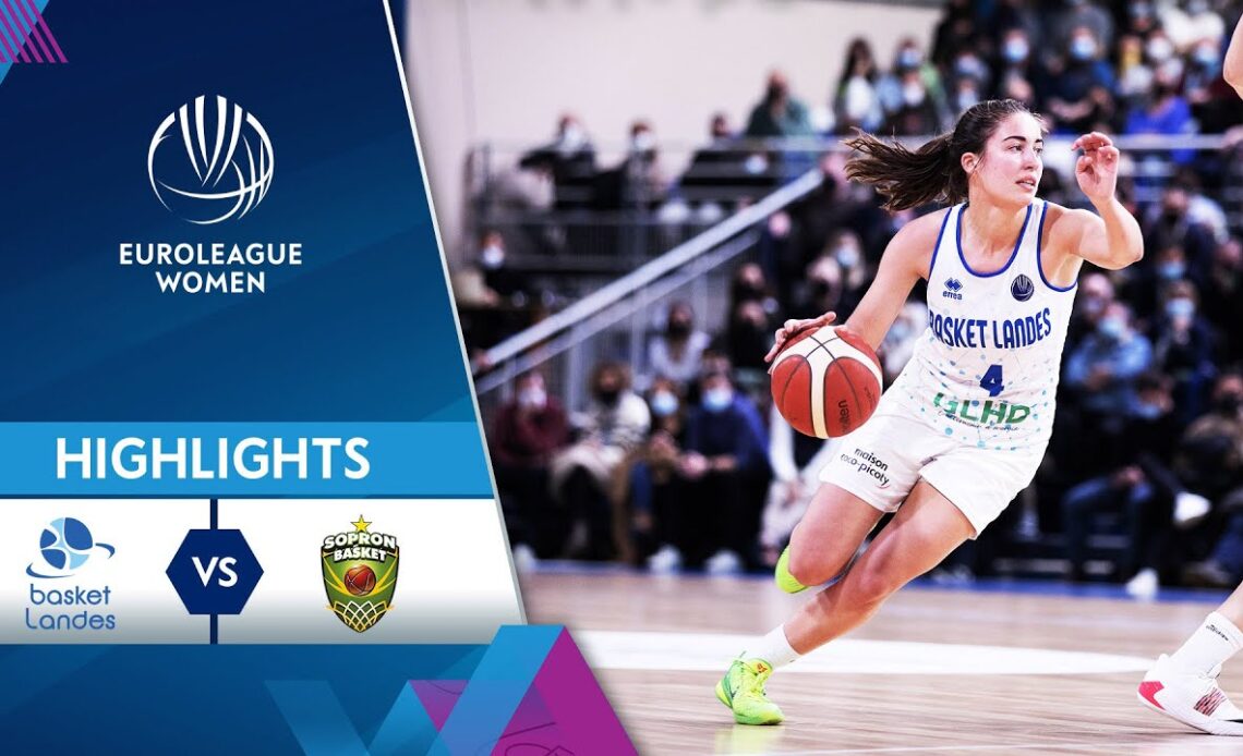 Basket Landes - Sopron Basket | Highlights | EuroLeague Women 2021/22