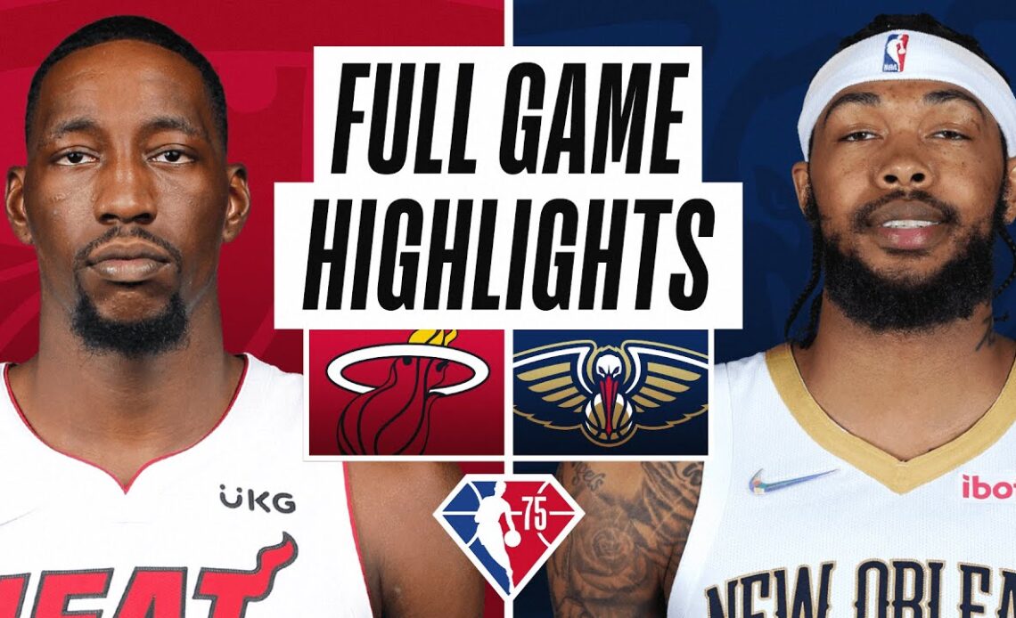 HEAT at PELICANS | FULL GAME HIGHLIGHTS | February 10, 2022