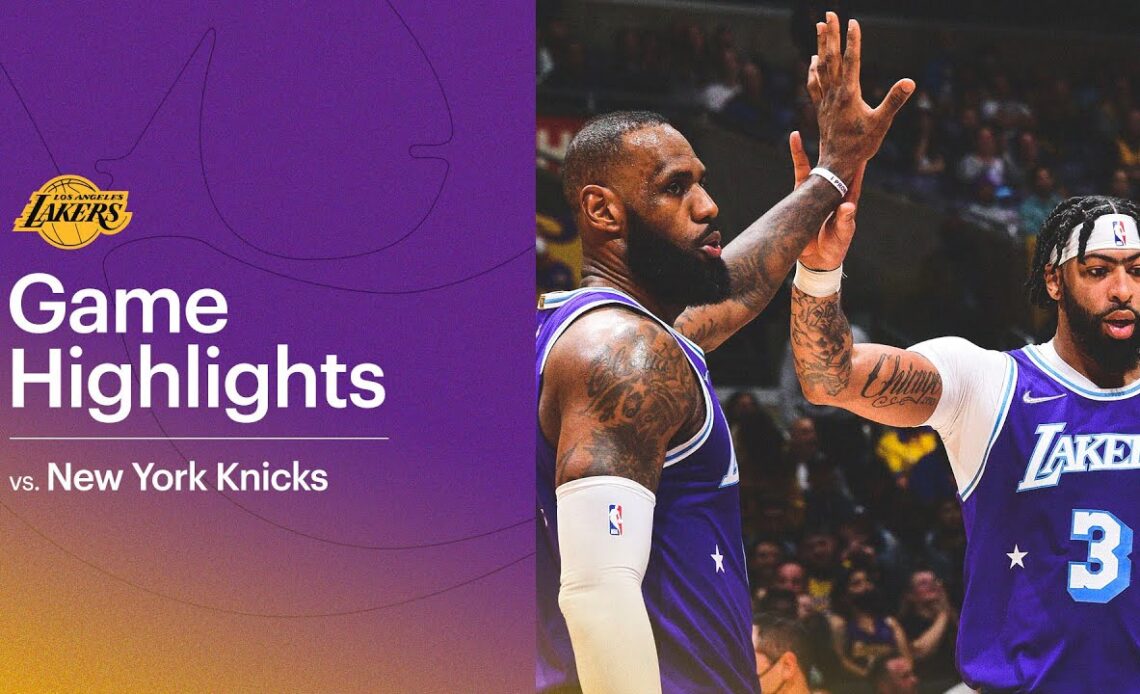 HIGHLIGHTS: Los Angeles Lakers vs New York Knicks