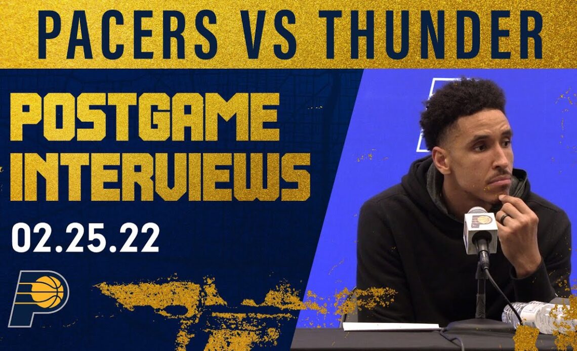 Indiana Pacers Postgame Media Availability (Oklahoma City Thunder) | February 25, 2022