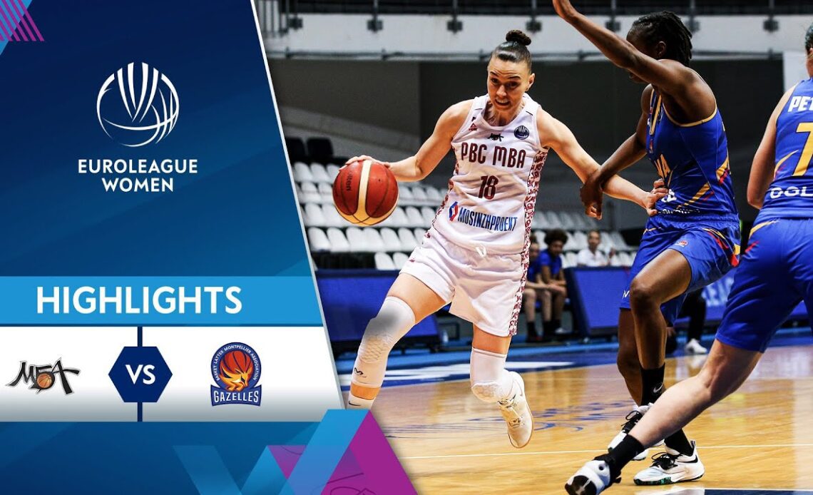 MBA Moscow - Basketball Lattes Montpellier | Highlights | EuroLeague Women 2021/22