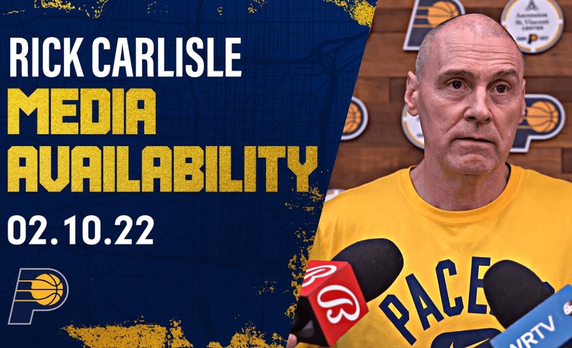 Rick Carlisle Media Availability (February 10, 2022) | Indiana Pacers