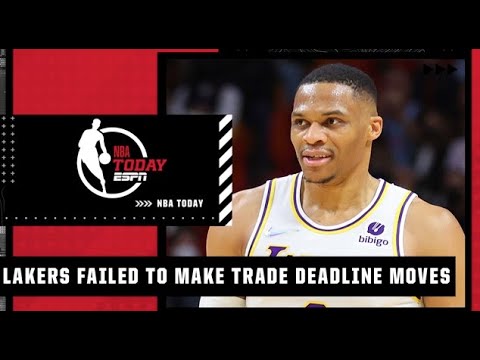 Why did the Lakers fail to make NBA trade deadline moves? | NBA Today