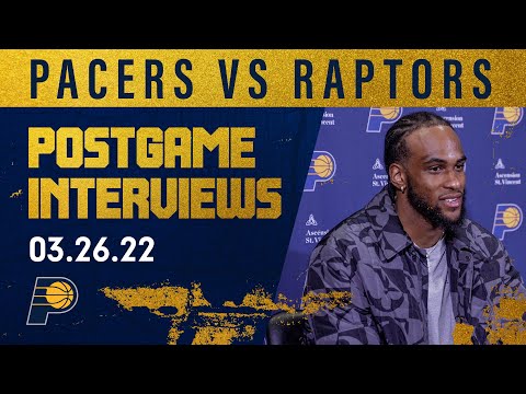 Indiana Pacers Postgame Media Availability (Toronto Raptors) | March 26, 2022