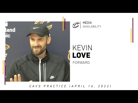 4/16/2022 - Cavs Practice: Kevin Love
