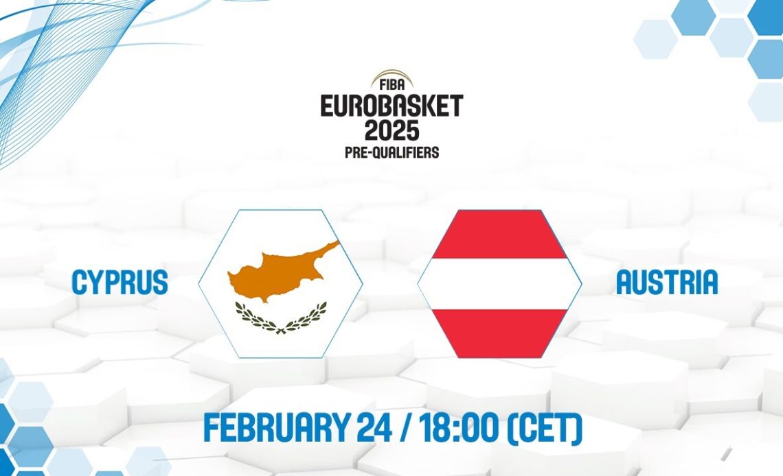 Cyprus v Austria | Full Game - FIBA EuroBasket 2025 Pre-Qualifiers