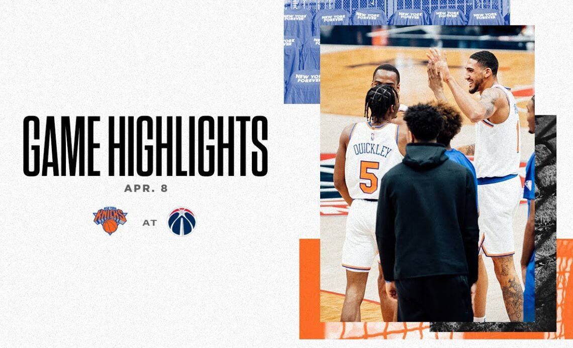 Highlights | Knicks Win Fifth Straight on the Road in Washington