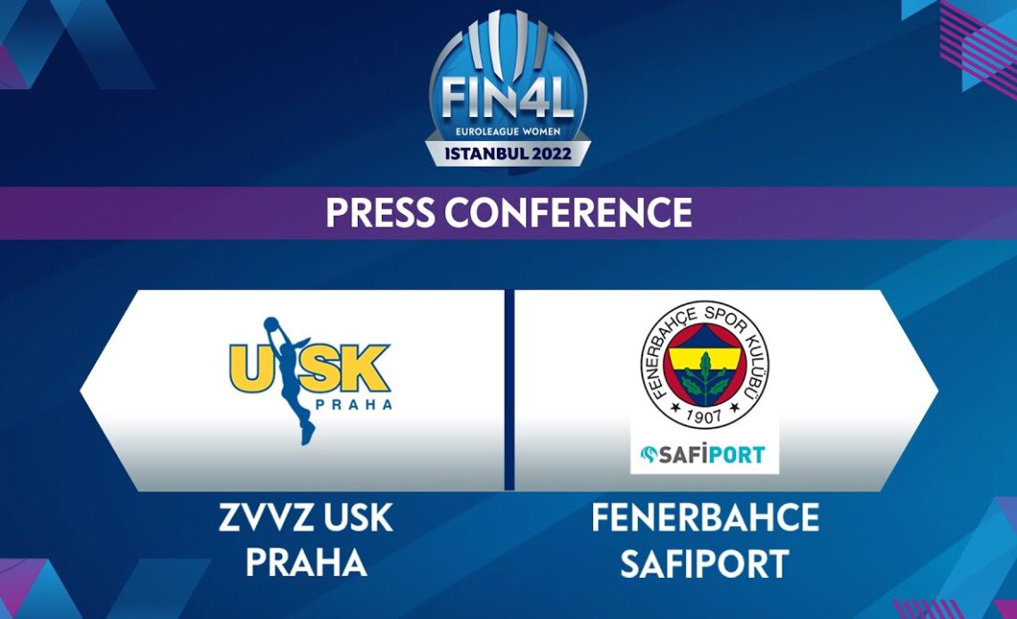 LIVE - ZVVZ USK Praha v Fenerbahce Safiport - Press Conference | EuroLeague Women 2021-22