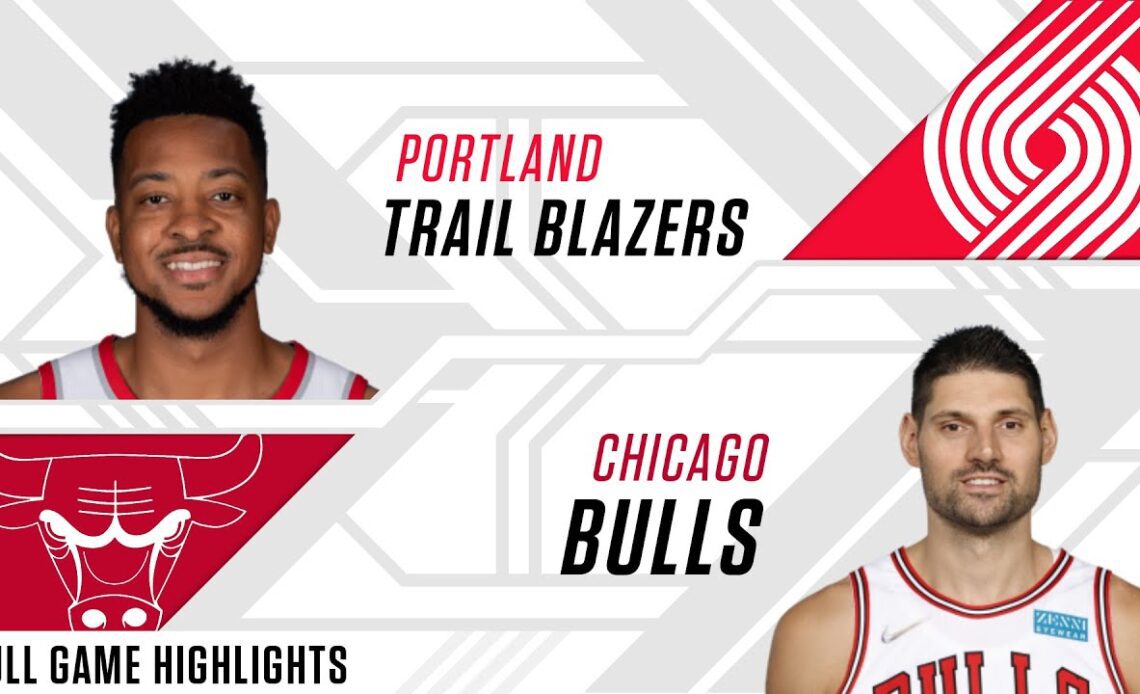 Portland Trail Blazers at Chicago Bulls | Full Game Highlights