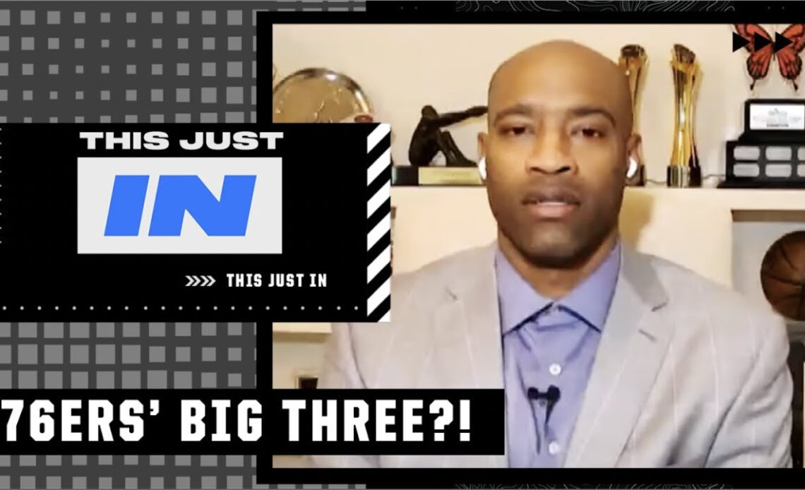 Vince Carter talks 76ers BIG THREE?! 🤯 | This Just In