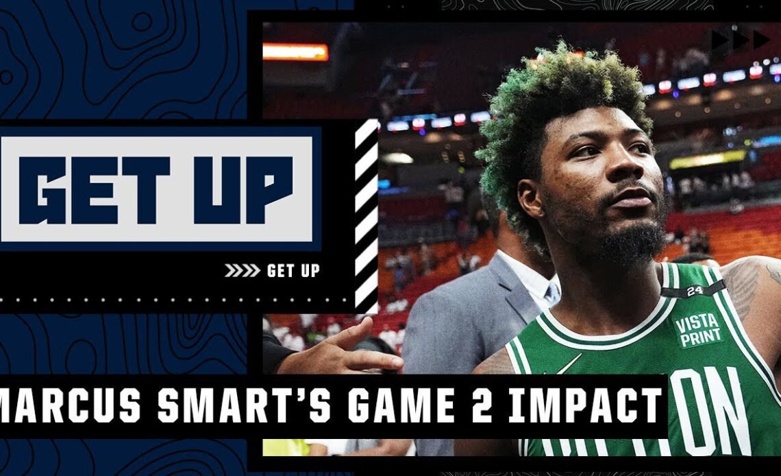 How Marcus Smart's leadership & toughness set the tone for the Celtics in Game 2 | Get Up