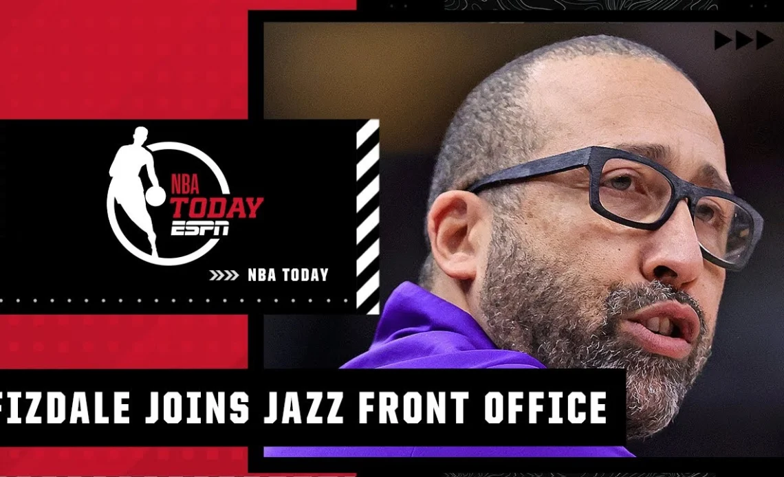 David Fizdale to join Utah Jazz front office | NBA Today