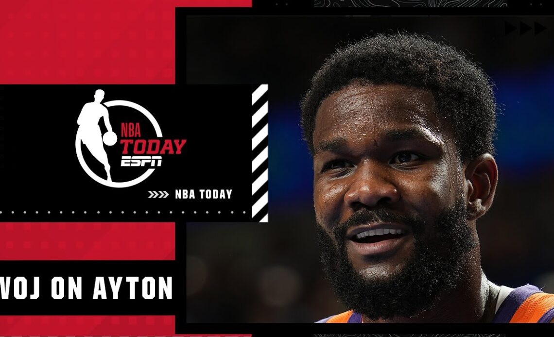 Deandre Ayton most likely to end up in a sign-and-trade deal - Woj | NBA Today