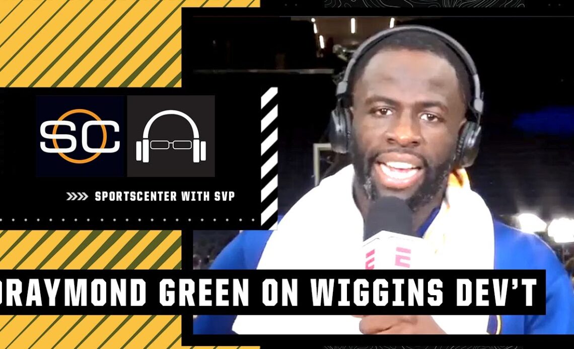 Draymond Green praises Andrew Wiggins' development following Game 5 | SC with SVP