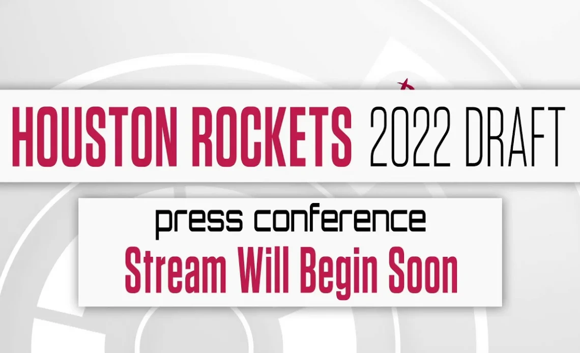 Houston Rockets 2022 Draft l Press Conferences
