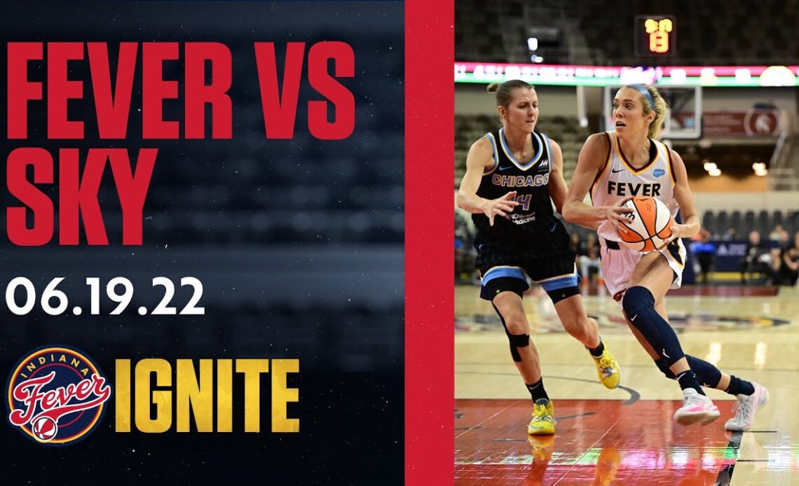 Indiana Fever vs. Chicago Sky | June 19, 2022