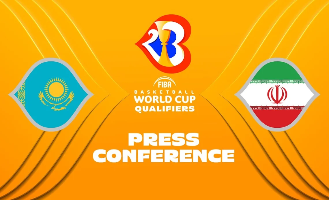 LIVE | Kazakhstan v Iran - Press Conference | FIBA Basketball World Cup 2023 Asian Qualifiers