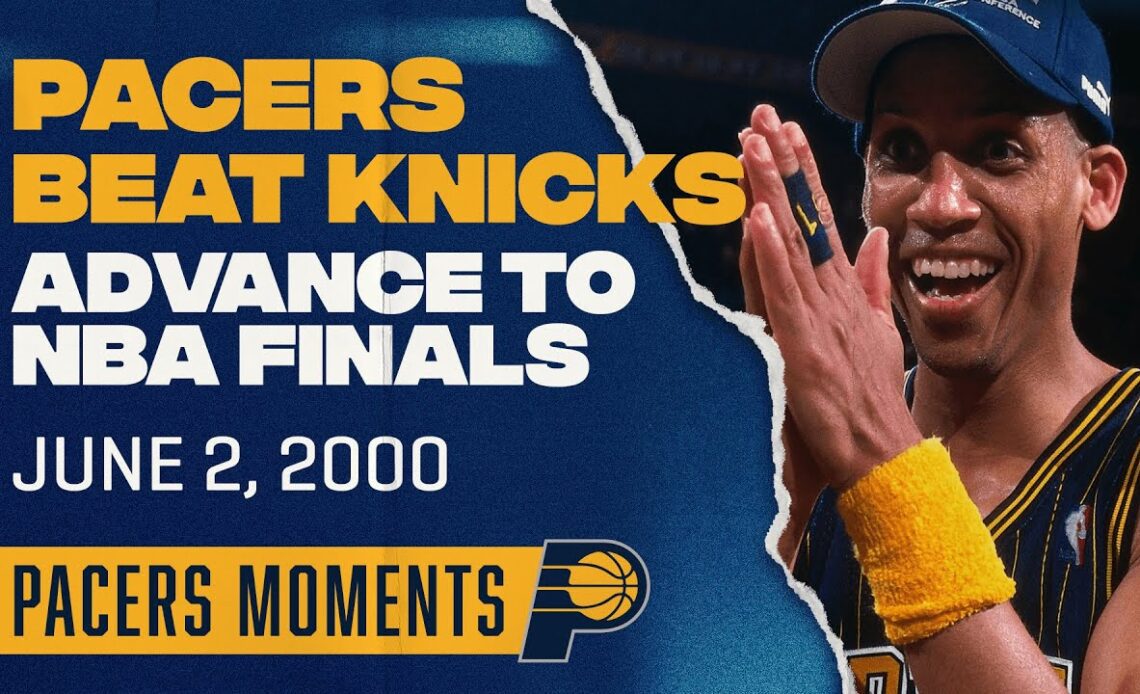 Pacers Win Game 6 Against Knicks To Advance To NBA Finals | June 2, 2000