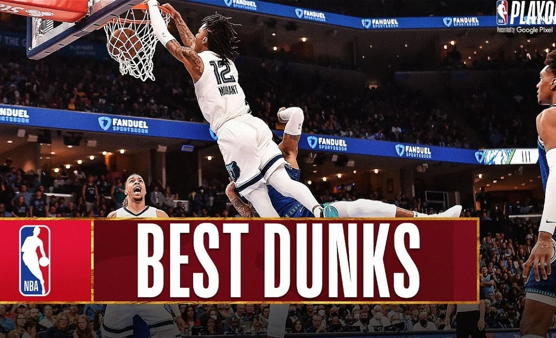 Best Posterizing Dunks Of The 2022 NBA Playoffs
