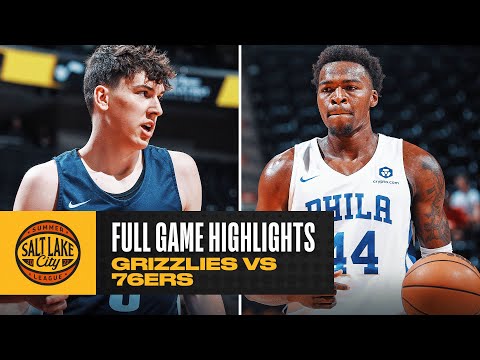 GRIZZLIES vs 76ERS | SALT LAKE CITY SUMMER LEAGUE |  FULL GAME HIGHLIGHTS