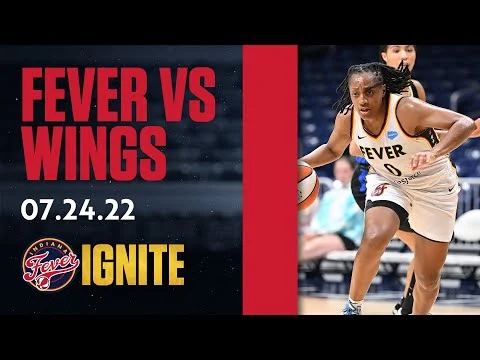 Indiana Fever vs. Dallas Wings | July 24, 2022
