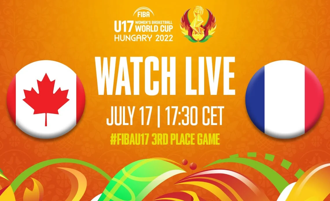 LIVE | 3RD PLACE: Canada v France | FIBA U17 Women's Basketball World Cup 2022