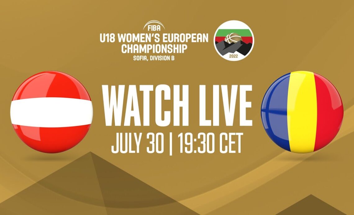 LIVE - Austria v Romania | FIBA U18 Women's European Championship 2022 - Division B