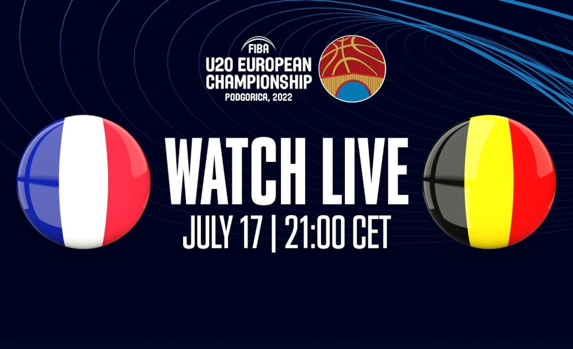 LIVE - France v Belgium | FIBA U20 European Championship 2022