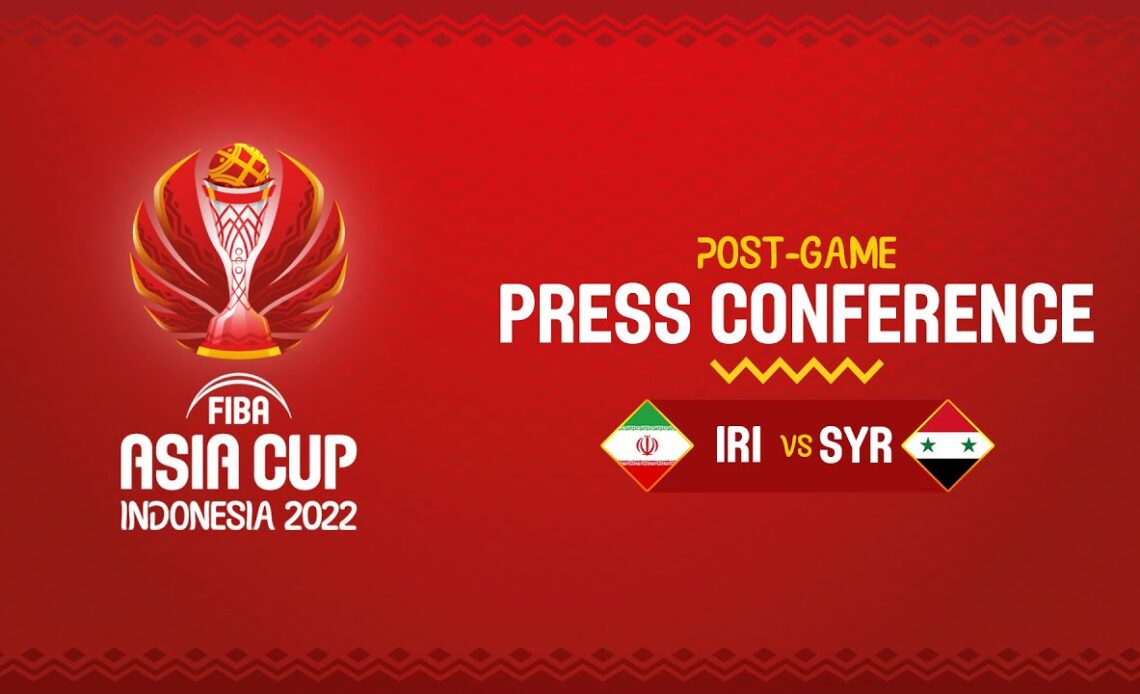 LIVE - Iran v Syria - Press Conference | FIBA Asia Cup 2022