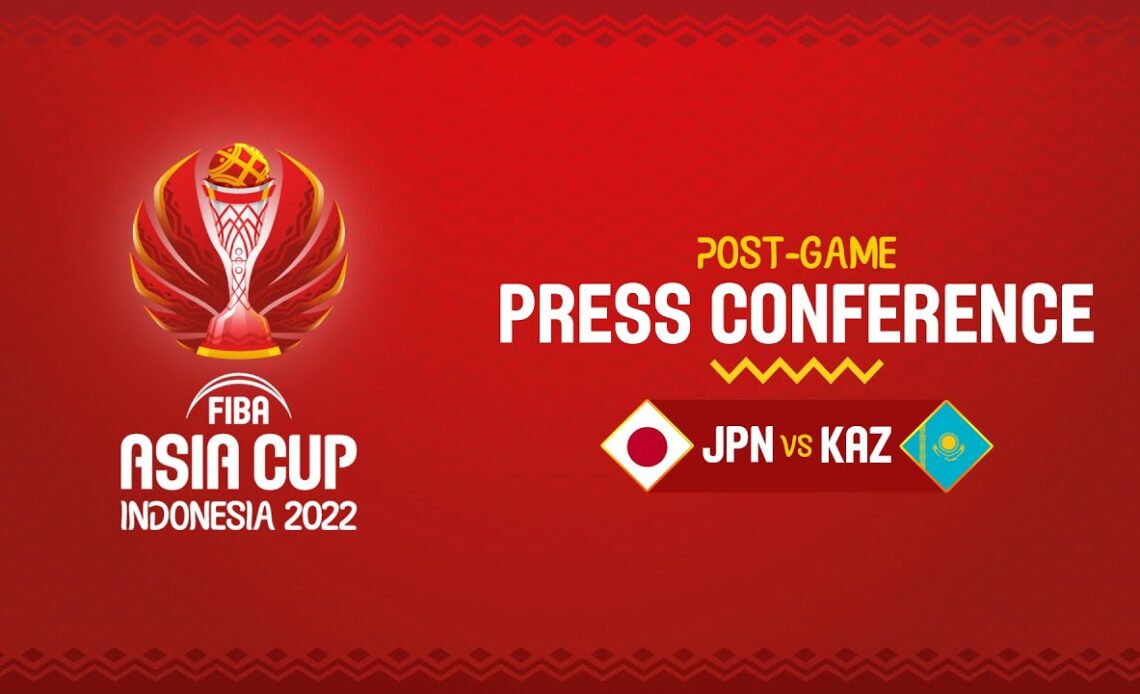 LIVE - Japan v Kazakhstan - Press Conference | FIBA Asia Cup 2022