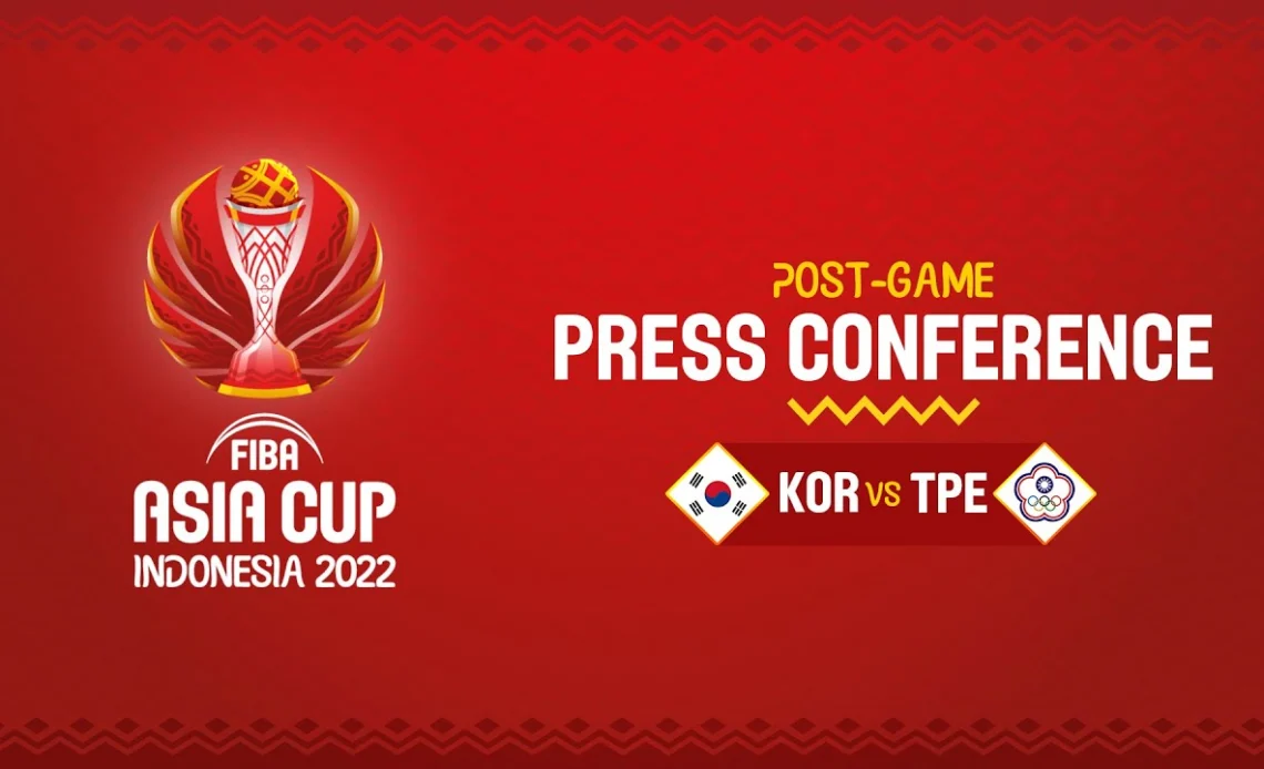 LIVE - Korea v Chinese Taipei - Press Conference | FIBA Asia Cup 2022