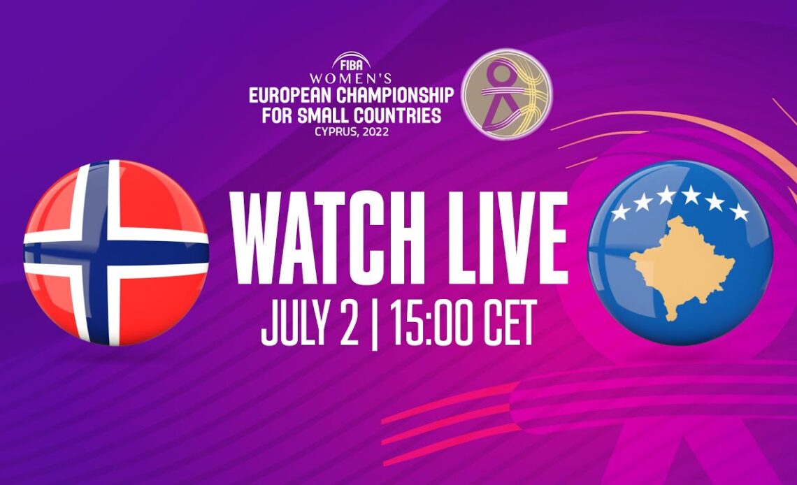 LIVE | Norway v Kosovo | FIBA Women's European Championship for Small Countries 2022