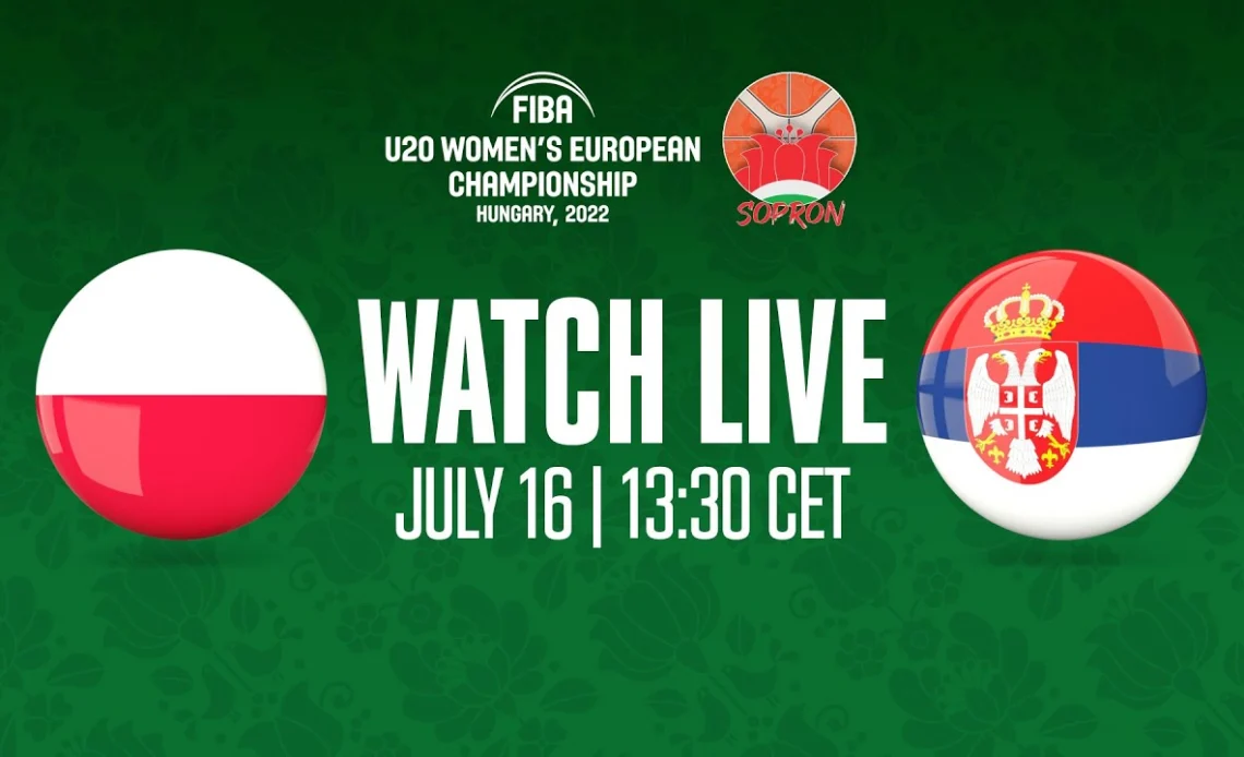 LIVE - Poland v Serbia | FIBA U20 Women's European Championship 2022