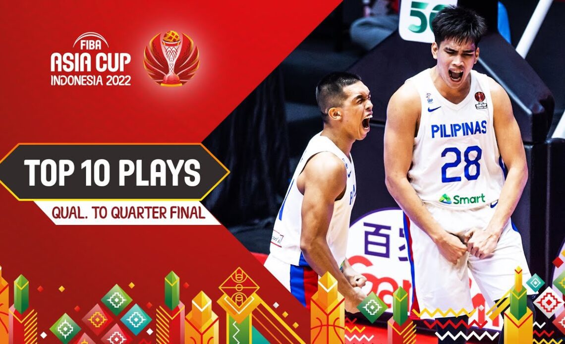 Nike TOP 10 PLAYS - Qualification to Quarter Finals | #FIBAASIACUP 2022