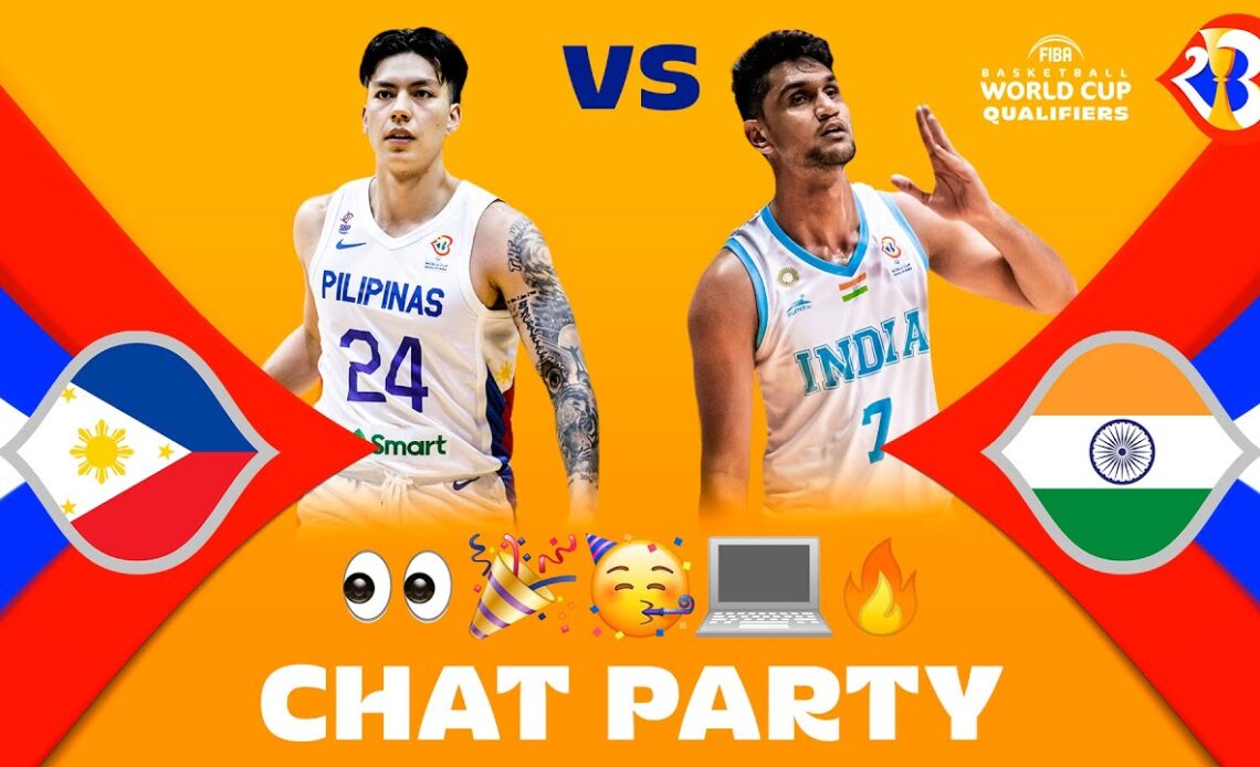 Philippines v India - Chat Party | ⚡🏀 #FIBAWC Qualifiers | #WinForAll