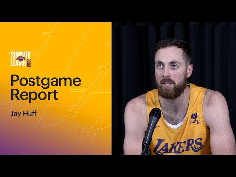 Postgame Report: Jay Huff (7/3/22)