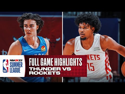 THUNDER vs ROCKETS | NBA SUMMER LEAGUE | FULL GAME HIGHLIGHTS