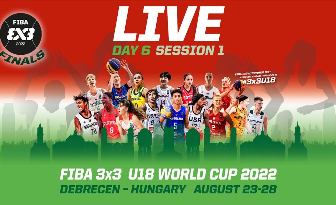 LIVE 🔴|  FIBA 3x3 U18 World Cup 2022 | Day 6 - Finals