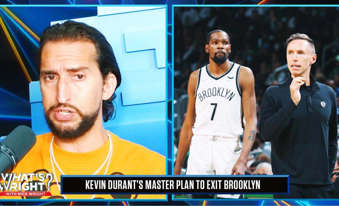 Kevin Durant's master plan to get out of Brooklyn & how his legacy will be defined | What's Wright?
