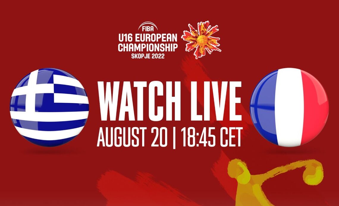 LIVE | 3RD PLACE GAME: Greece v France | FIBA U16 European Championship 2022