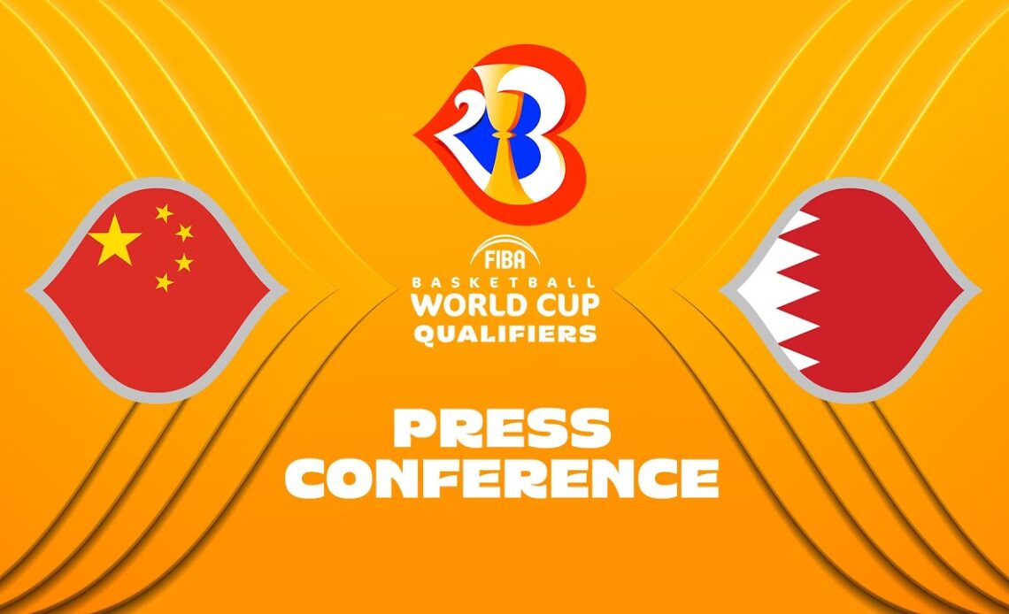 LIVE - China v Bahrain - Press Conference | FIBA Basketball World Cup 2023 Asian Qualifiers