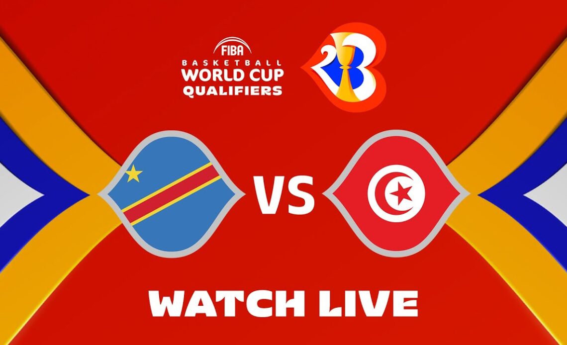 LIVE - Congo DR v Tunisia | #FIBAWC 2023 Qualifiers