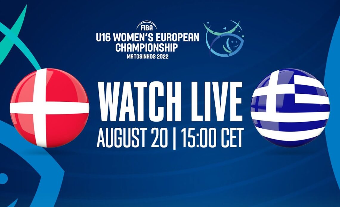 LIVE - Denmark v Greece | FIBA U16 Women's European Championship 2022